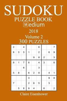 300 Medium Sudoku Puzzle Book - 2018