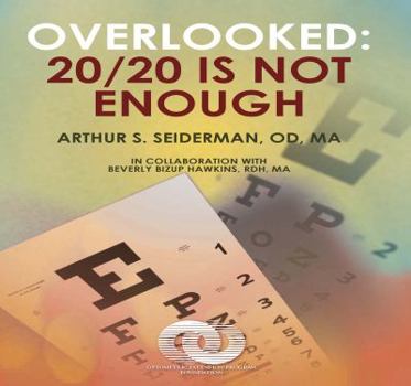 Paperback Overlooked: 20/20 Is Not Enough Book