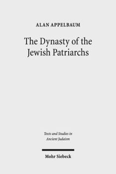 Hardcover The Dynasty of the Jewish Patriarchs Book