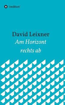 Paperback Am Horizont rechts ab [German] Book