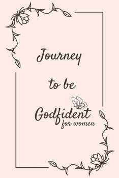 Paperback Journey To Be Godfident Book