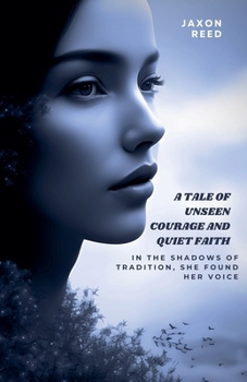 Paperback A tale of unseen courage and quiet faith Book