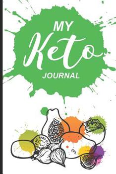 Paperback My Keto Journal: Keto Diet Planner Journal, 12 Week Daily Log Book, Meal Tracker Notebook for Weight Loss, 90-Day Diet & Nutrition Diar Book