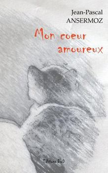Paperback Mon coeur amoureux [French] Book