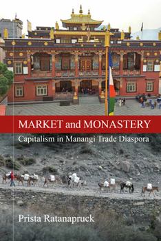 Library Binding Market and Monastery: Capitalism in Manangi Trade Diaspora Book
