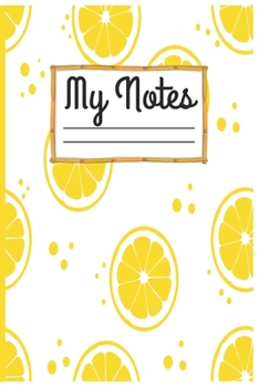 Paperback My Notes: Lemonade Lemons Pattern Composition Book For Students College Ruled - ubject Daily Journal Notebook: 100 Lined Pages ( Book
