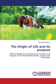 Paperback The Origin of Life and its purpose Book