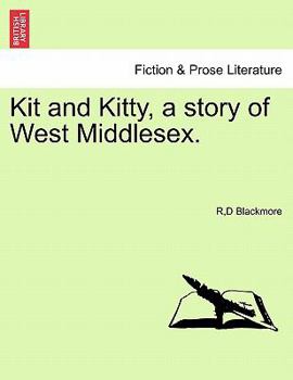 Kit and Kitty, a story of West Middlesex, vol. III