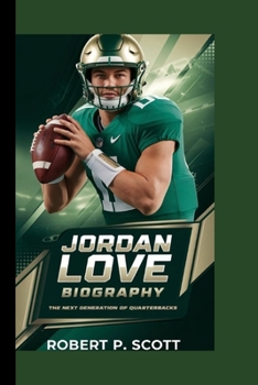 Paperback JORDAN LOVE: The Next Generation of Quarterbacks Book