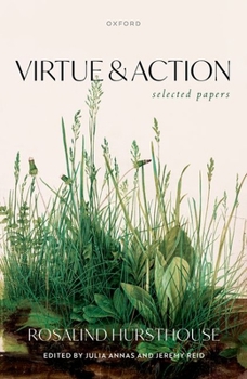 Hardcover Virtue and Action: Selected Papers Book