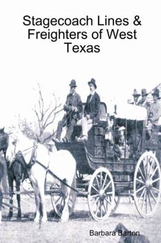 Paperback Stagecoach Lines & Freighters of West Texas Book
