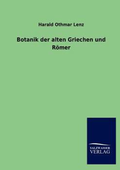 Paperback Botanik der alten Griechen und Römer [German] Book