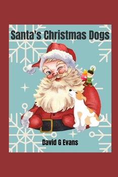 Paperback Santa's Christmas Dogs Book