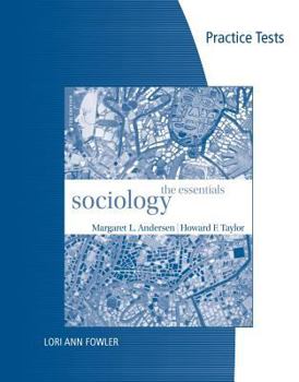 Paperback Practice Tests for Andersen/Taylor S Sociology: The Essentials, 7th Book