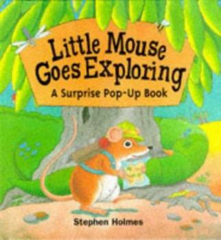 Hardcover Little Mouse Goes Exploring: Pop-up Book