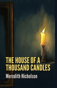 The House of a Thousand Candles Illustrated