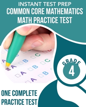 Paperback INSTANT TEST PREP Common Core Mathematics Math Practice Test Grade 4 Book