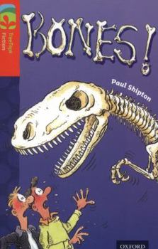 Paperback Oxford Reading Tree Treetops Fiction: Level 13 More Pack A: Bones! Book