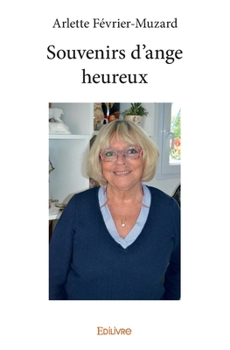 Paperback Souvenirs d'ange heureux [French] Book