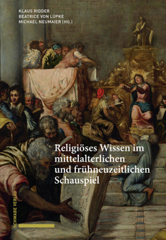 Hardcover Religioses Wissen Im Mittelalterlichen Und Fruhneuzeitlichen Schauspiel [German] Book