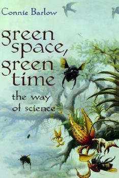 Hardcover Green Space, Green Time: The Way of Science Book