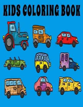 Paperback Kids Coloring Book: Fun Activity Pages Featuring: Cars, Trucks, Fire Engine, Ambulance, Monster Truck, Dump Truck, Airplanes & Helicopter. Book