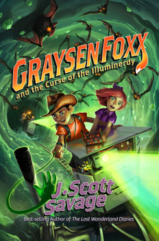 Graysen Foxx and the Curse of the Illuminerdy (Graysen Foxx, School Treasure Hunter) - Book #2 of the Graysen Foxx