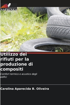 Paperback Utilizzo dei rifiuti per la produzione di compositi [Italian] Book