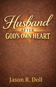 Husband After God's Own Heart