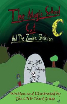 Paperback The Magical School Cat and the Zombie Skeleton Book