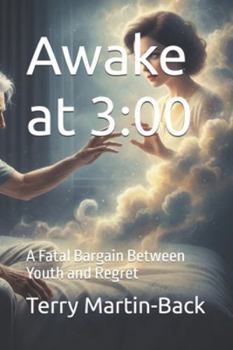 Paperback Awake at 3: 00: A Fatal Bargain Between Youth and Regret Book