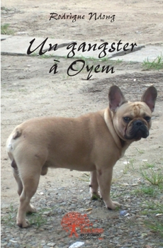 Paperback Un gangster à Oyem [French] Book