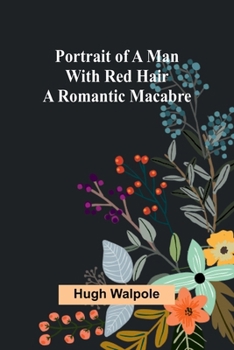 Paperback Portrait of a Man with Red Hair: A Romantic Macabre Book