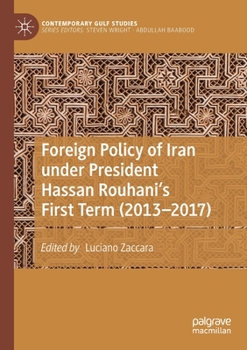 Paperback Foreign Policy of Iran Under President Hassan Rouhani's First Term (2013-2017) Book