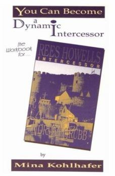 Paperback You Can Become a Dynamic Intercessor Book