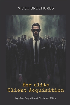 Paperback Video Brochures: for Elite Client Acquisition Book
