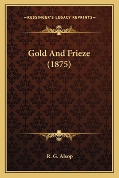Paperback Gold And Frieze (1875) Book