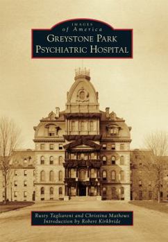 Greystone Park Psychiatric Hospital - Book  of the Images of America: New Jersey
