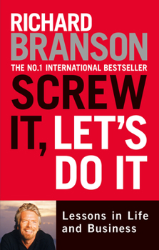 Paperback Screw It, Let's Do It Expanded: Lessons in Life and Business Book