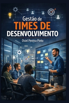 Paperback Gestão de Times de Desenvolvimento [Portuguese] Book