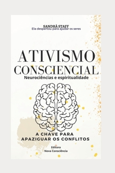 Paperback Ativismo Consciencial: A Chave para Apaziguar os Conflitos [Portuguese] Book