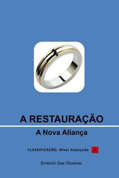 Paperback A restauraçao: A nova aliança [Portuguese] Book