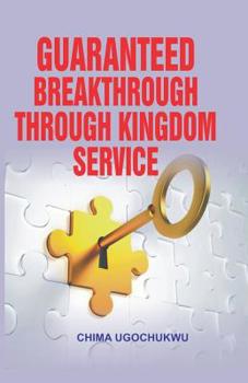 Paperback Guaranteed Breakthrough Through Kingdom Service Book