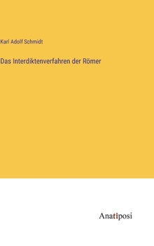 Hardcover Das Interdiktenverfahren der Römer [German] Book