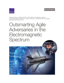 Paperback Outsmarting Agile Adversaries in the Electromagnetic Spectrum Book