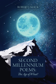 Paperback Second Millennium Poems: The Age of What? Book
