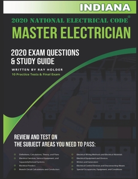 Paperback Indiana 2020 Master Electrician Exam Questions and Study Guide: 400+ Questions for study on the 2020 National Electrical Code Book