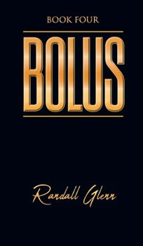 Hardcover Bolus: Book Four Book
