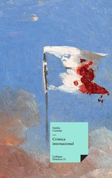 Crónica internacional (Pensamiento) (Spanish Edition)