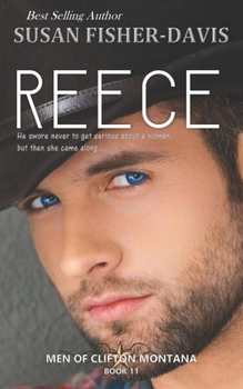 Reece Men of Clifton, Montana Book 11 - Book #11 of the Men of Clifton, Montana